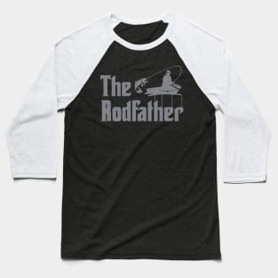 The Rodfather Funny Fishing Gift for Fisherman Baseball T-Shirt